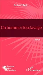 Un homme d''esclavage