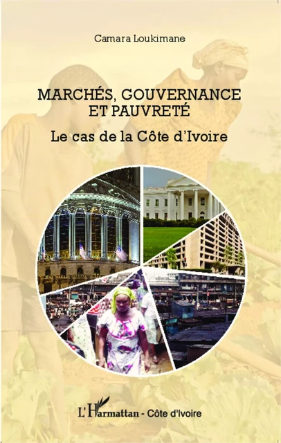 Marchés, gouvernance et pauvreté - Camara Loukimane - Editions L'Harmattan