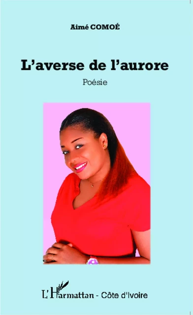 L'averse de l'aurore - Aimé Comoé - Harmattan Côte d'Ivoire