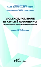 Violence, politique et civilité aujourd'hui