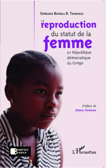 La reproduction du statut de la femme en République Démocratique du Congo - Espérance Bayedila B. Tshimungu - Editions L'Harmattan