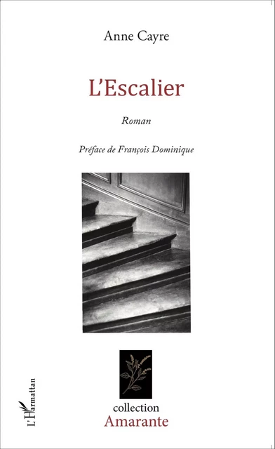 Escalier - Anne Cayre - Editions L'Harmattan