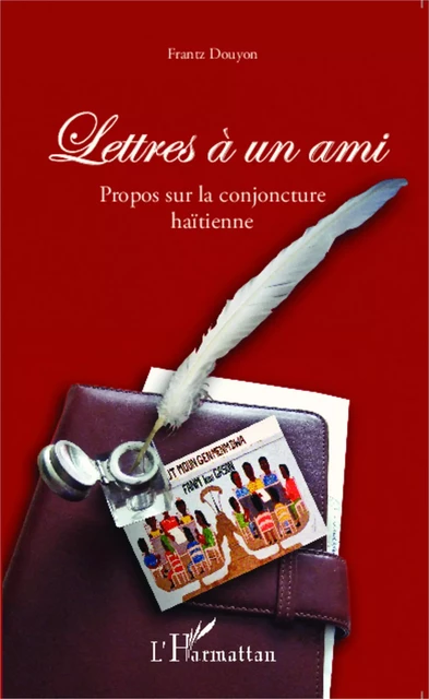 Lettres à un ami - Frantz Douyon - Editions L'Harmattan