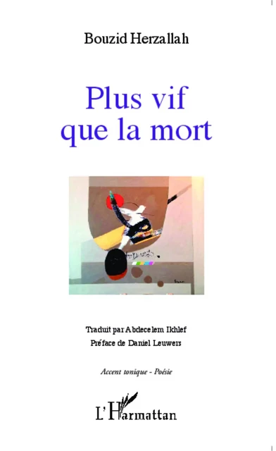 Plus vif que la mort - Herzallah Bouzid - Editions L'Harmattan