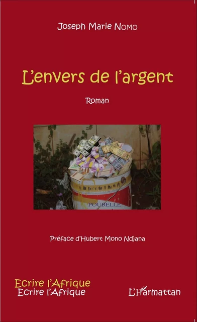 L'envers de l'argent  Roman - Joseph Marie Nomo - Editions L'Harmattan