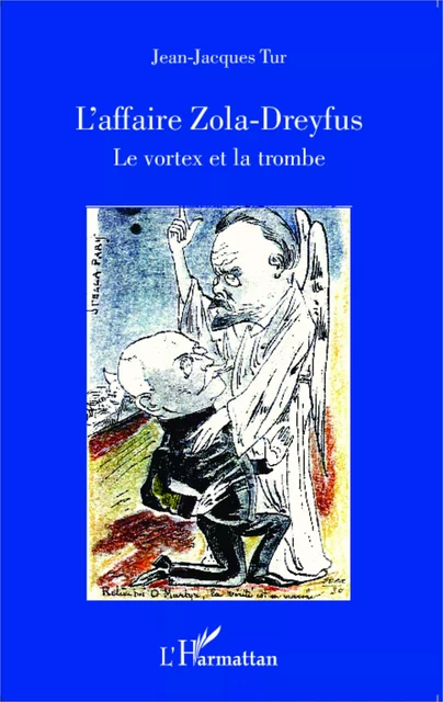 L'affaire Zola - Dreyfus - Jean-jacques Tur - Editions L'Harmattan