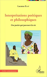 Interprétations poétiques et philosophiques