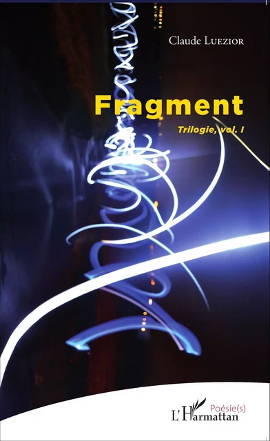 Fragment - Claude Luezior - Editions L'Harmattan