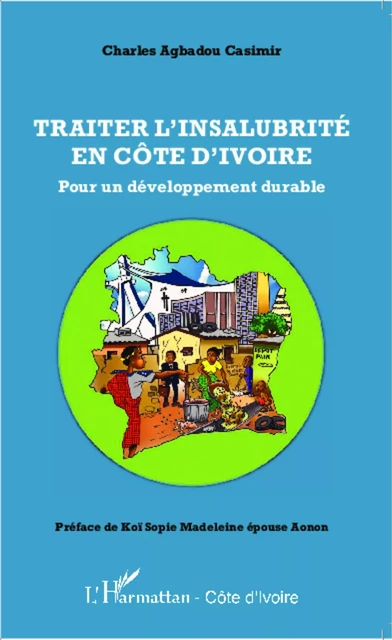 Traiter l'insalubrité en Côte d'Ivoire - Charles Agbadou Casimir - Editions L'Harmattan