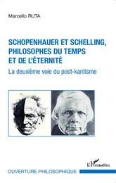 Schopenhauer et Schelling philosophes du temps et de l'éternité