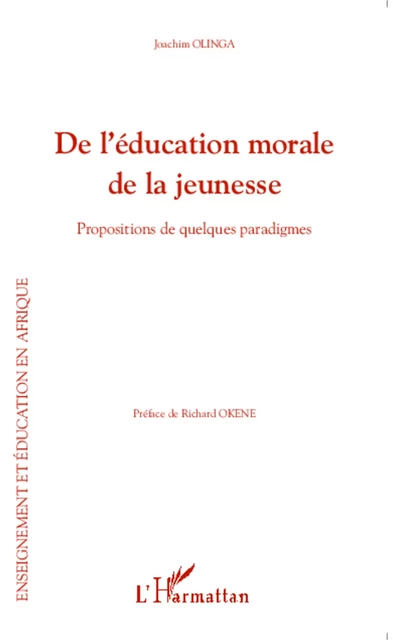 De l'éducation morale de la jeunesse - Joachim Olinga - Editions L'Harmattan