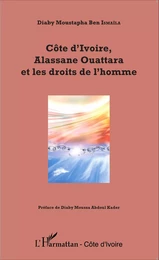 Côte d'Ivoire, Alassane Ouattara et les droits de l'homme