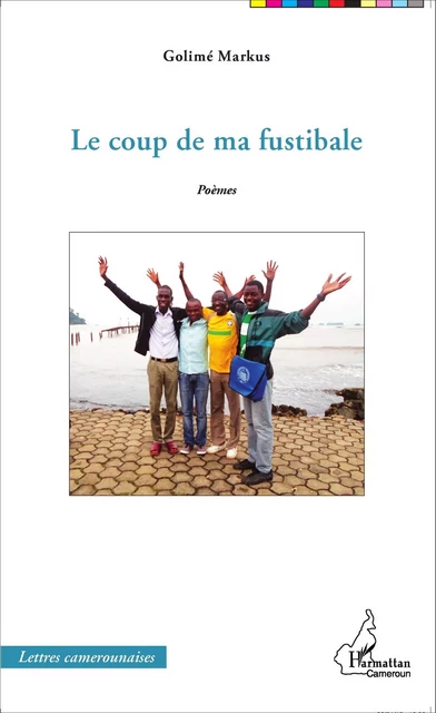 Le coup de ma fustibale - Golimé Markus - Editions L'Harmattan