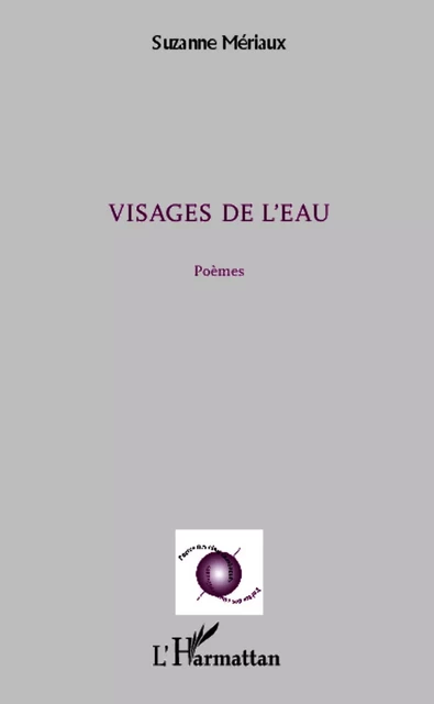 Visages de l'eau - Suzanne Mériaux - Editions L'Harmattan