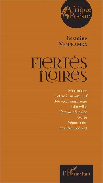 Fiertés noires - Bastaine Yannick MOUBAMBA - Editions L'Harmattan