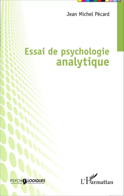 Essai de psychologie analytique - Jean Michel Pécard - Editions L'Harmattan