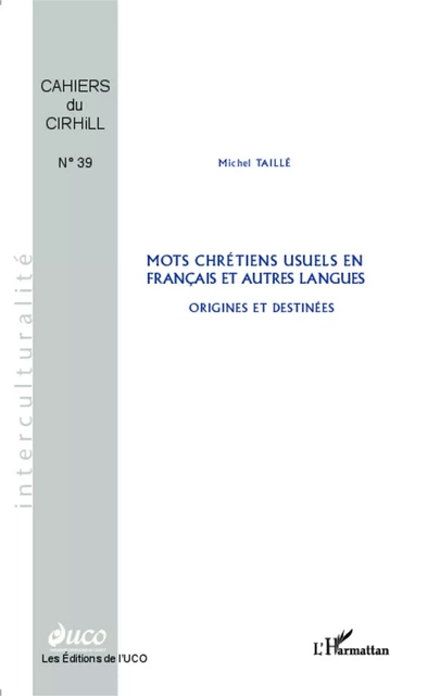 Mots chrétiens usuels en français et autres langues - Michel Taillé - Editions L'Harmattan