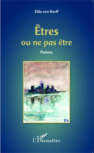 Êtres ou ne pas être - Elda Von Korff - Editions L'Harmattan