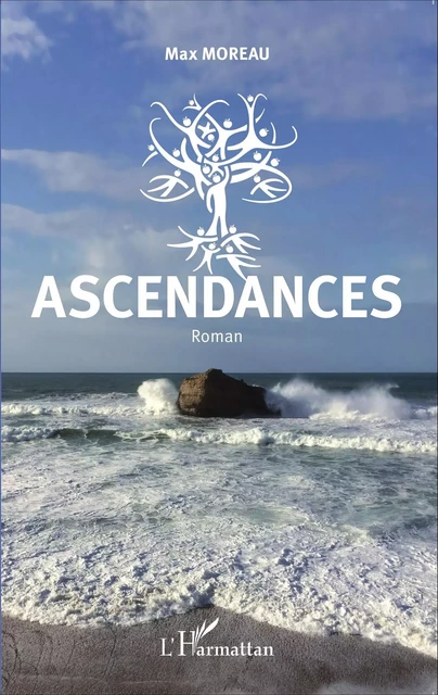 Ascendances - Max Moreau - Editions L'Harmattan