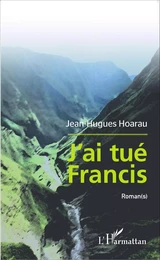 J'ai tué Francis