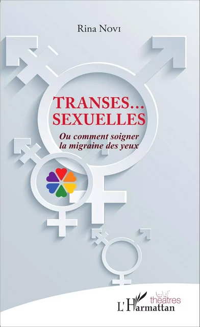 Transes... Sexuelles - Josiane (dite Rina) Novi - Editions L'Harmattan