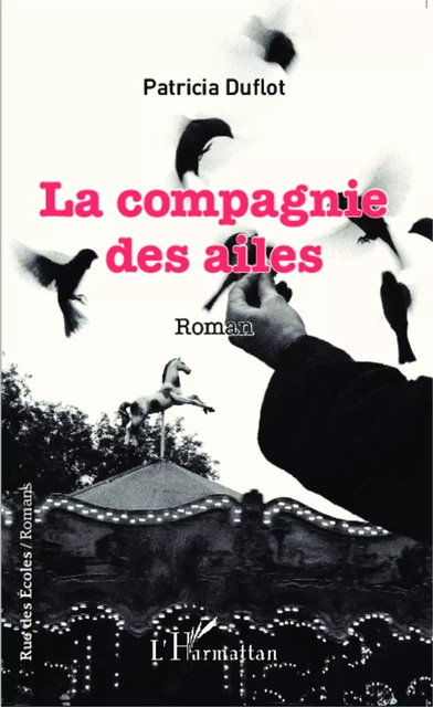 La compagnie des ailes - Patricia Duflot - Editions L'Harmattan