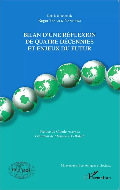 Bilan d'une réflexion de quatre décennies et enjeux du futur - Roger Antoine pepin Tsafack Nanfosso - Editions L'Harmattan