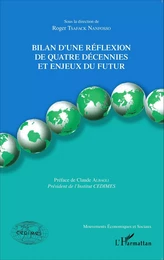 Bilan d'une réflexion de quatre décennies et enjeux du futur