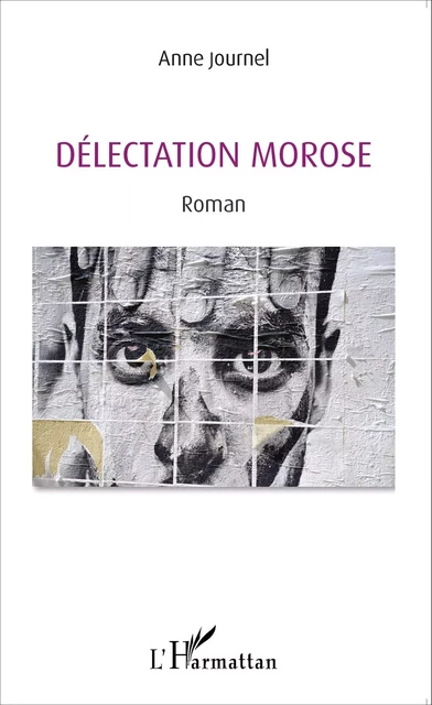 Délectation morose - ANNE JOURNEL - Editions L'Harmattan