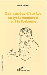 Les années d'études au lycée Condorcet et à la Sorbonne