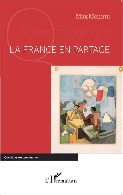 La France en partage - Max Memmi - Editions L'Harmattan