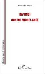 Da Vinci contre Michel-Ange