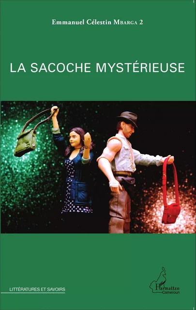 La sacoche mystérieuse - Emmanuel Mbarga - Editions L'Harmattan