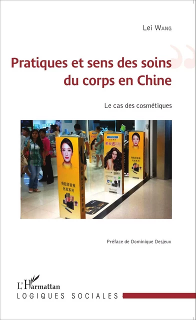 Pratiques et sens des soins du corps en Chine - Lei Wang - Editions L'Harmattan