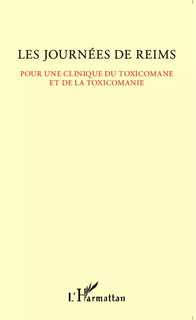 Pour une clinique du toxicomane et de la toxicomanie -  - Editions L'Harmattan