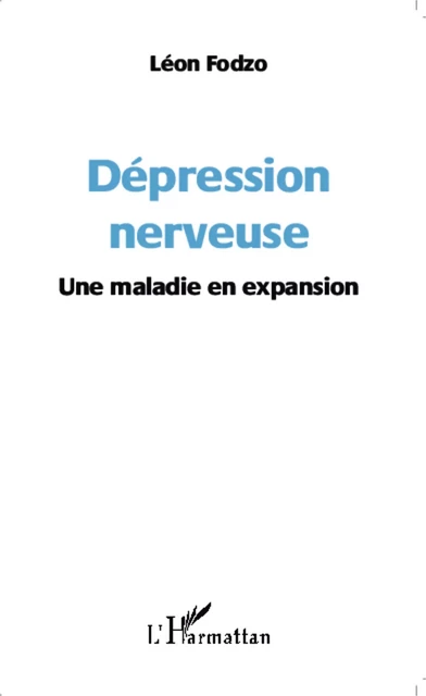 Dépression nerveuse - Léon Fodzo - Editions L'Harmattan