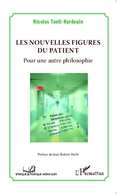 Les nouvelles figures du patient - Nicolas Tanti-Hardouin - Editions L'Harmattan