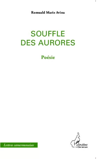 Souffle des Aurores - Romuald Marie Avina - Editions L'Harmattan