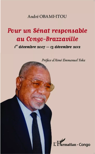 Pour un Sénat responsable au Congo-Brazzaville - André Obami-Itou - Editions L'Harmattan