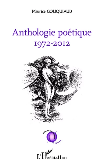 Anthologie poétique - Maurice Couquiaud - Editions L'Harmattan