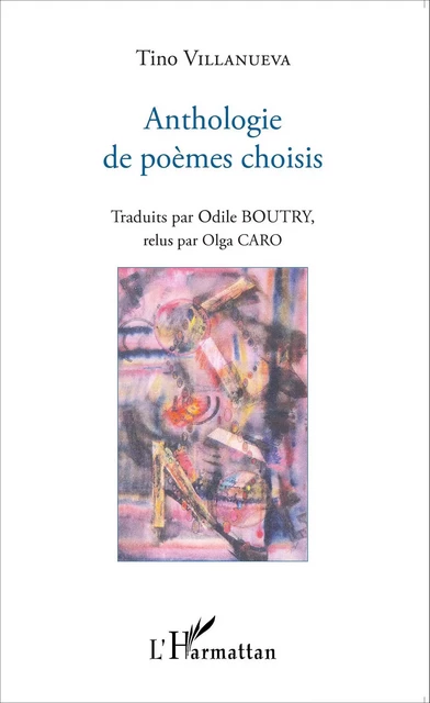 Anthologie de poèmes choisis - Tino Villanueva - Editions L'Harmattan