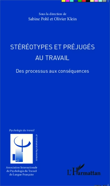 Stéréotypes et préjugés au travail - Olivier Klein, Sabine Pohl - Editions L'Harmattan