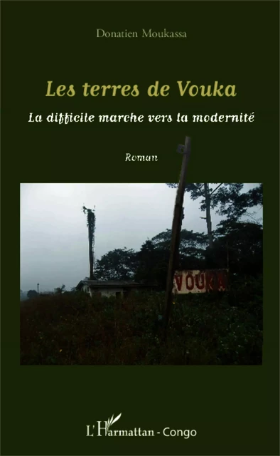 Les terres de Vouka - Donatien MOUKASSA - Editions L'Harmattan