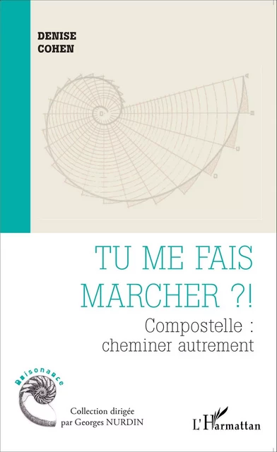 Tu me fais marcher ? ! - Denise Cohen - Editions L'Harmattan