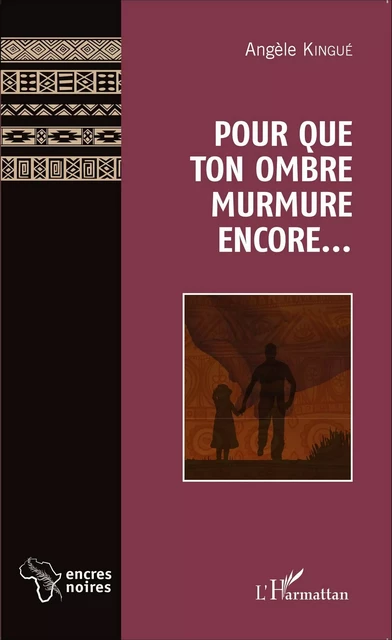 Pour que ton ombre murmure encore... -  - Editions L'Harmattan