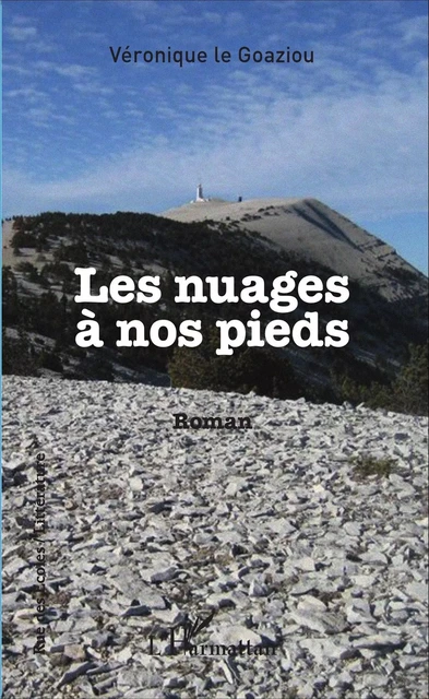 Nuages à nos pieds - Véronique Le Goaziou - Editions L'Harmattan