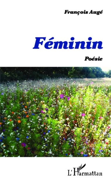 Féminin - François Augé - Editions L'Harmattan