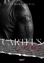 Cartel's Lovers Tome 2 - Partie 1