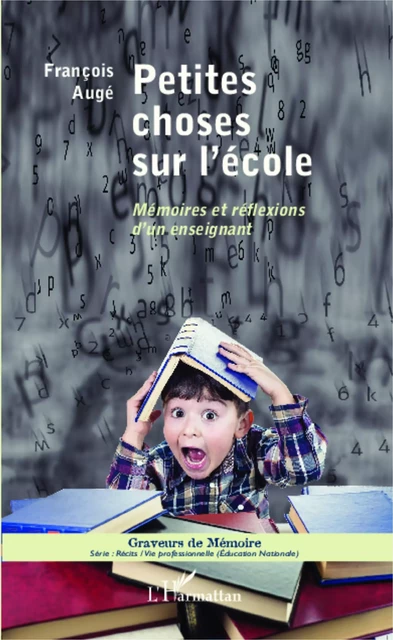 Petites choses sur l'école - François Augé - Editions L'Harmattan