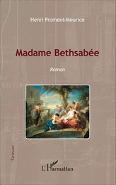 Madame Bethsabée